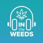 In the Weeds Episode 3: Double Bottom Line Cannabis Brands - How Giving Back Contributes to Your Bottom Line - Featuring Jesce Horton